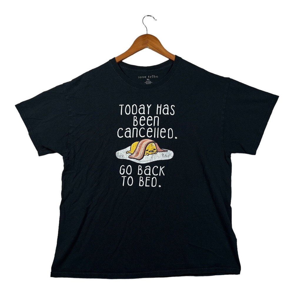 Love Tribe Today Has Been Cancelled Back To Bed Black Anime T Shirt Gudetama XL